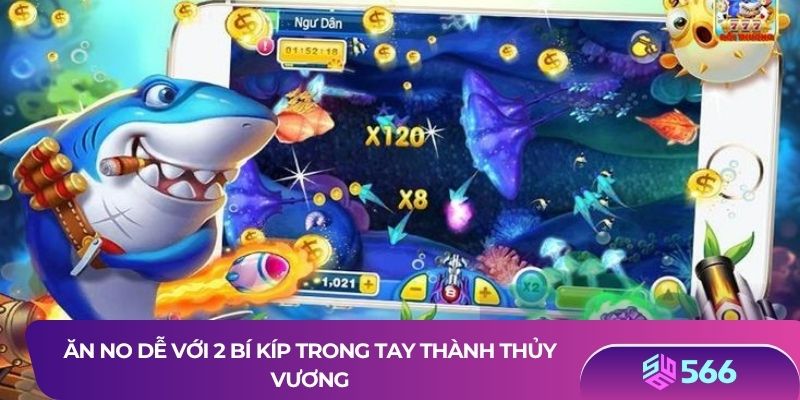 Ăn no dễ với 2 bí kíp trong tay thành thủy vương