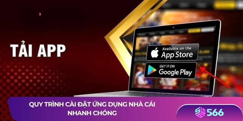 Quy trình cài đặt ứng dụng nhà cái nhanh chóng
